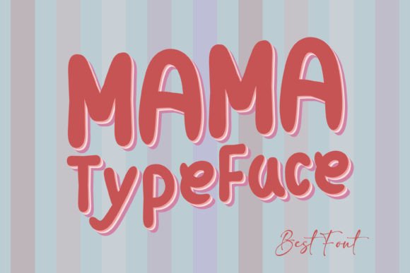 Mama Typeface: A Fun Script Font for Creative Publishing